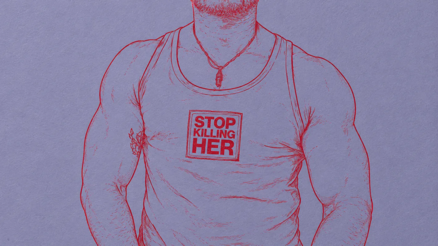 Rooi lynsketstekening van ’n gespierde man in ’n frokkie met die woorde STOP KILLING HER op sy bors